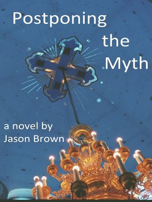 cover image of Postponing the Myth